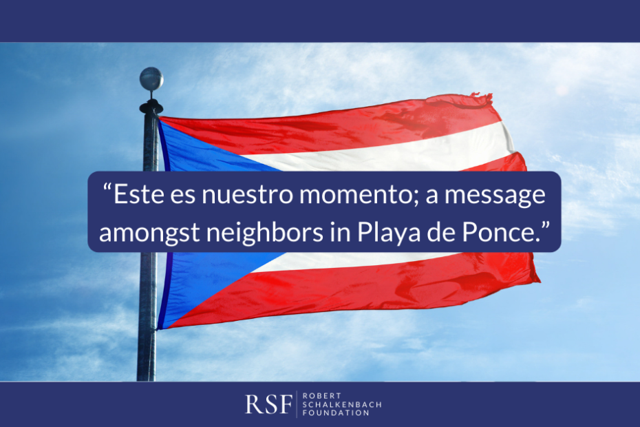 “Este es nuestro momento; a message amongst neighbors in Playa de Ponce.”